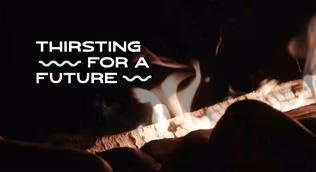 Thirsting For A Future