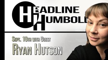 Video thumbnail: Headline Humboldt Headline Humboldt: September 10th, 2021