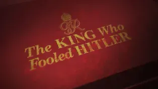 The King Who Fooled Hitler