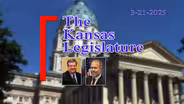 The Kansas Legislature (03-21-25)