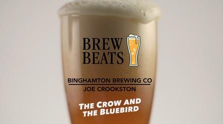 Video thumbnail: Brew Beats Joe Crookston | The Crow and the Bluebird