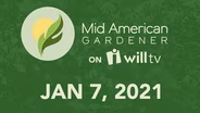 January 7, 2021 - Mid-American Gardener