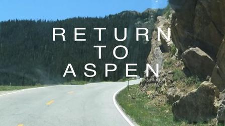 Video thumbnail: RMPBS Presents... Return to Aspen