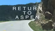 Return to Aspen