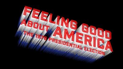 Feeling Good About America: The 1976 Presidential Election
