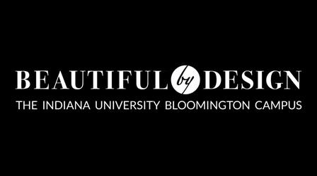 Video thumbnail: WTIU Documentaries Beautiful By Design: The IU Bloomington Campus