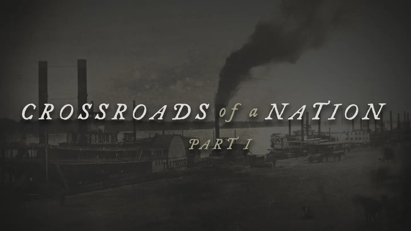 Crossroads of a Nation: Missouri's Indelible Role in American History