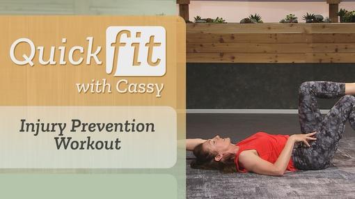 Quick Fit with Cassy : Injury Prevention Workout