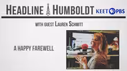 Headline Humboldt: July 11th, 2025