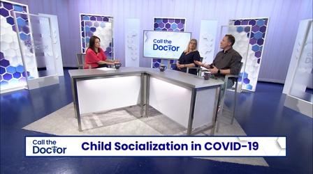 Video thumbnail: Call The Doctor Child Socialization in COVID-19