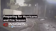 6/5/25 Preparing for Hurricane and Fire Season