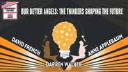 Our Better Angels: The Thinkers Shaping the Future