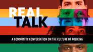 Real Talk | The Culture of Policing