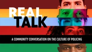 Real Talk | The Culture of Policing