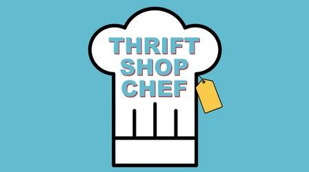 Video thumbnail: WPSU Documentaries and Specials Thrift Shop Chef