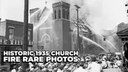 Historic Fire at St. Patrick's Church: Rare Photos from 1935