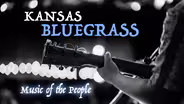 Kansas Bluegrass: Music of the People AUG 20 PROMO
