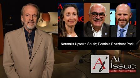 Video thumbnail: At Issue S35 E22: Normal’s Uptown South; Peoria’s Riverfront Park