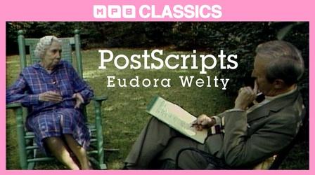 Video thumbnail: MPB Classics Postscripts: Eudora Welty (1984)
