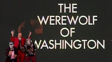 Video thumbnail: Nightmare Theatre The Werewolf of Washington