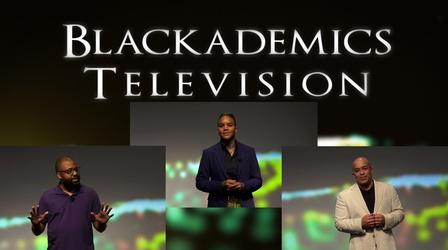 Video thumbnail: Blackademics TV Blakes / Cooper / Foster
