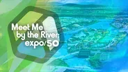 Meet Me By The River: Expo/50  Preview