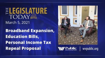 Video thumbnail: The Legislature Today March 5, 2021 - Broadband, Expanson, Income Tax Repeal