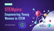 Regional Voices: STEMpire: Empowering Young Women in STEM