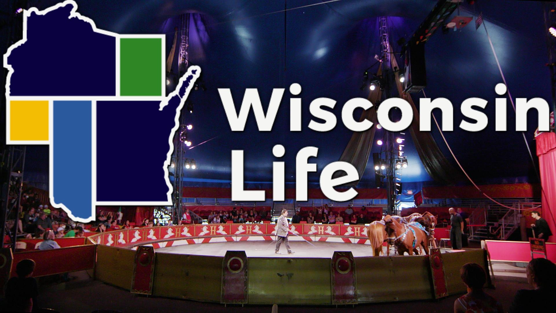 Wisconsin Life - Circus World