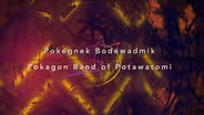 Pokagon Band of Potawatomi: A Song for Everything - Trailer