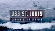 USS St. Louis: Centuries of Service