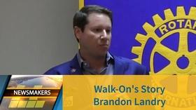 Video thumbnail: Newsmakers Walk-On's Story | Brandon Landry | 03/13/19 | Newsmakers
