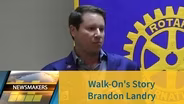 Walk-On's Story | Brandon Landry | 03/13/19 | Newsmakers