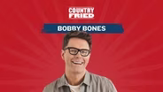 Country Fried: Episode 7 "Bobby Bones"