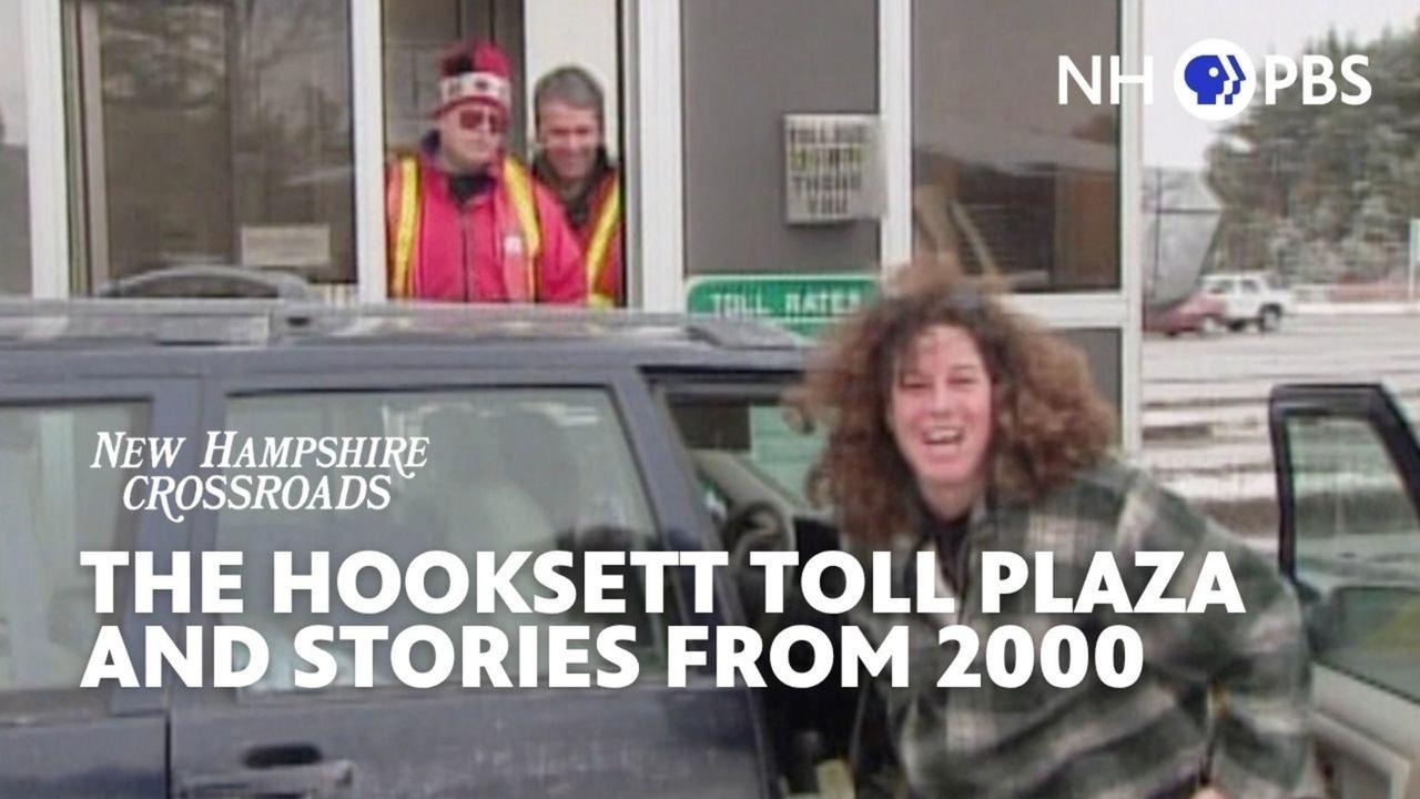 NH Crossroads | The Hooksett Toll Plaza and Stories from 2000