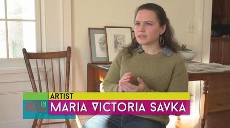 Video thumbnail: Arts InFocus Maria Victoria Savka