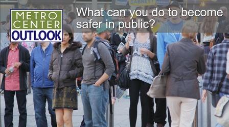 Video thumbnail: Metro Center Outlook How Safe Are You In Public?