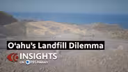 4/10/25 Oʻahu’s Landfill Dilemma