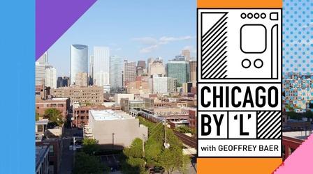 Video thumbnail: Chicago Tours with Geoffrey Baer Chicago by 'L' with Geoffrey Baer
