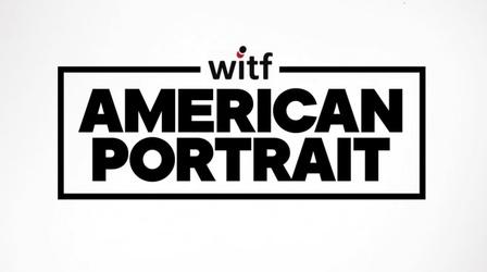 Video thumbnail: WITF WITF American Portrait Special