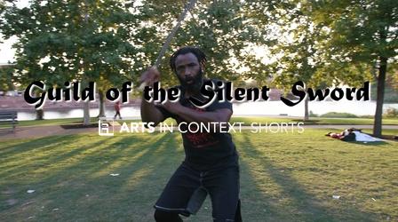 Video thumbnail: Arts in Context Guild of the Silent Sword