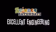 Science Saturdays - Excellent Engineering