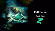 Full Force Part I