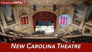 New Carolina Theatre | Carolina Impact