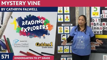 Video thumbnail: Reading Explorers K-2-571: Mystery Vine by Cathryn Falwell