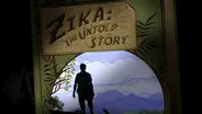 Zika: The Untold Story