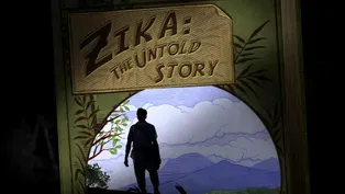 Zika: The Untold Story