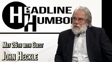 Video thumbnail: Headline Humboldt Headline Humboldt: May 26th, 2023