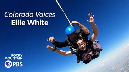 Video thumbnail: Colorado Voices Colorado Voices: Ellie White