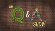 Q&A Show #3 - Weeds